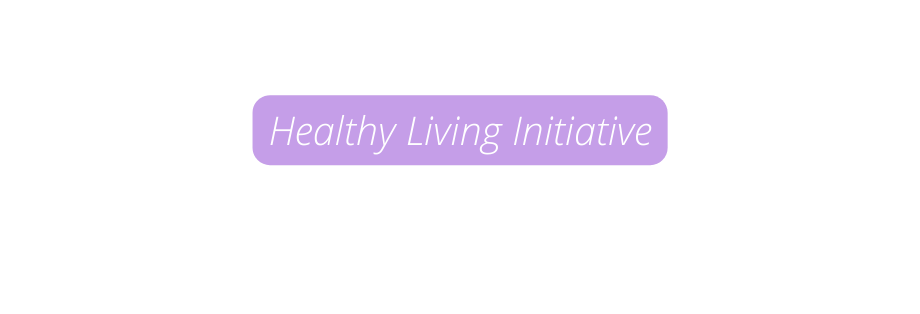 Healthy Living Initiative